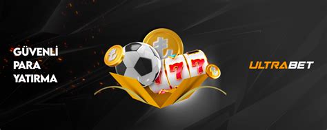 Ultrabet Para Yatırma Limiti